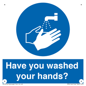 Have you washed your hands?